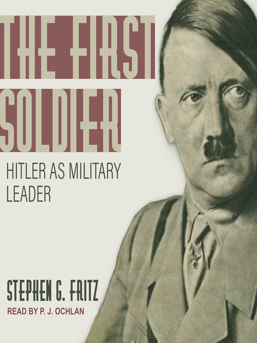 Title details for The First Soldier by Stephen Fritz - Available